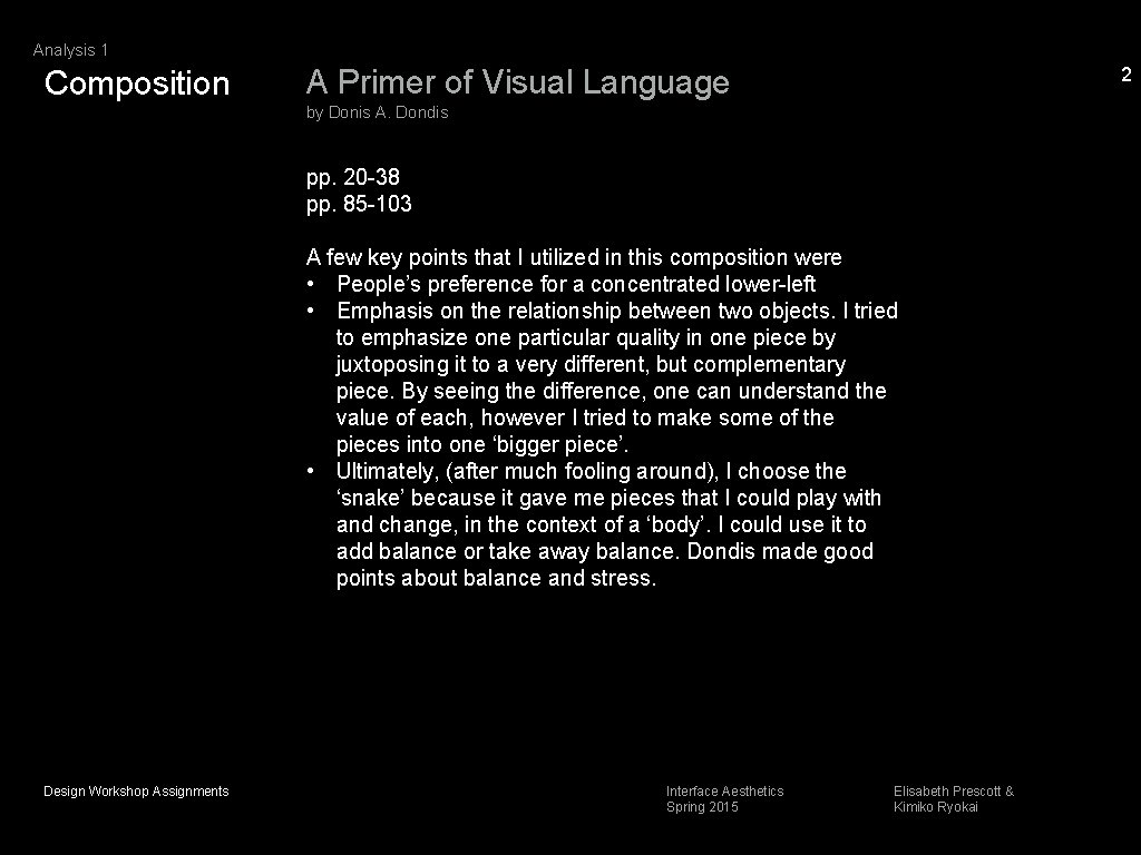 Analysis 1 Composition 2 A Primer of Visual Language by Donis A. Dondis pp.