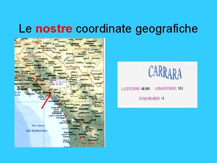 Le nostre coordinate geografiche 