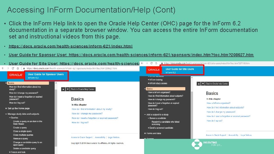 Accessing In. Form Documentation/Help (Cont) • Click the In. Form Help link to open