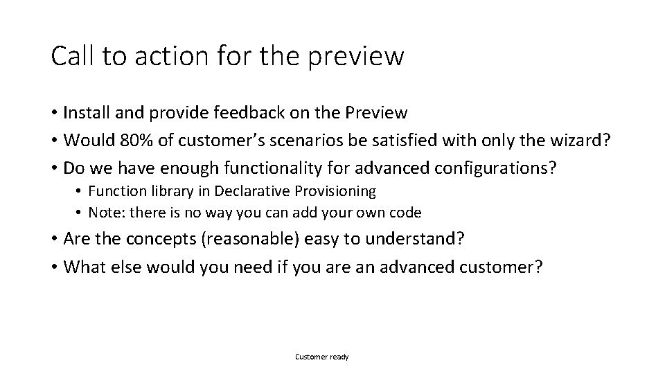 Call to action for the preview • Install and provide feedback on the Preview