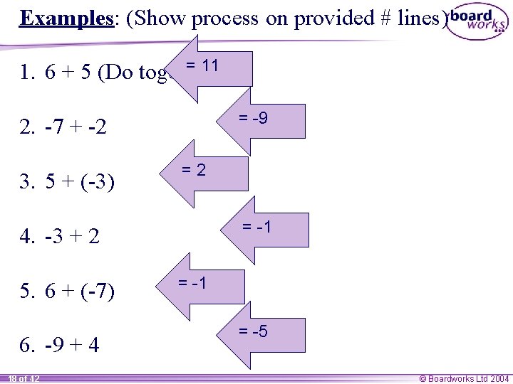 Examples: (Show process on provided # lines) = 11 1. 6 + 5 (Do