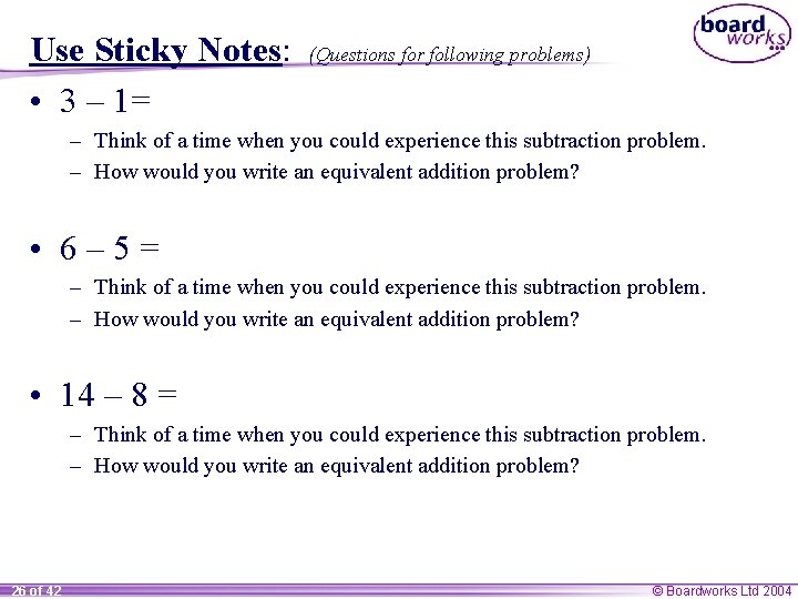 Use Sticky Notes: • 3 – 1= (Questions for following problems) – Think of