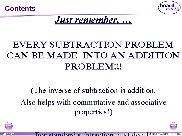 Contents Just remember, … EVERY SUBTRACTION PROBLEM CAN BE MADE INTO AN ADDITION PROBLEM!!!