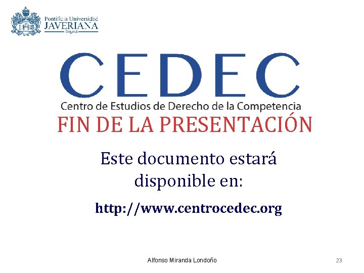 FIN DE LA PRESENTACIÓN Este documento estará disponible en: http: //www. centrocedec. org Alfonso