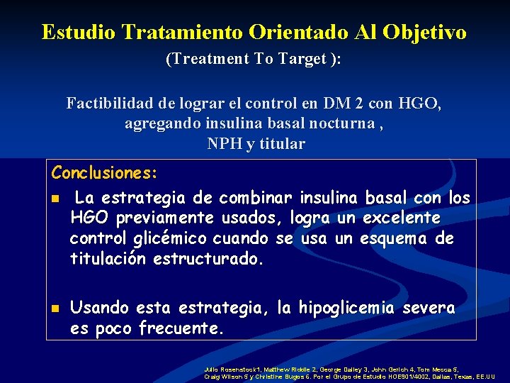 Estudio Tratamiento Orientado Al Objetivo (Treatment To Target ): Factibilidad de lograr el control