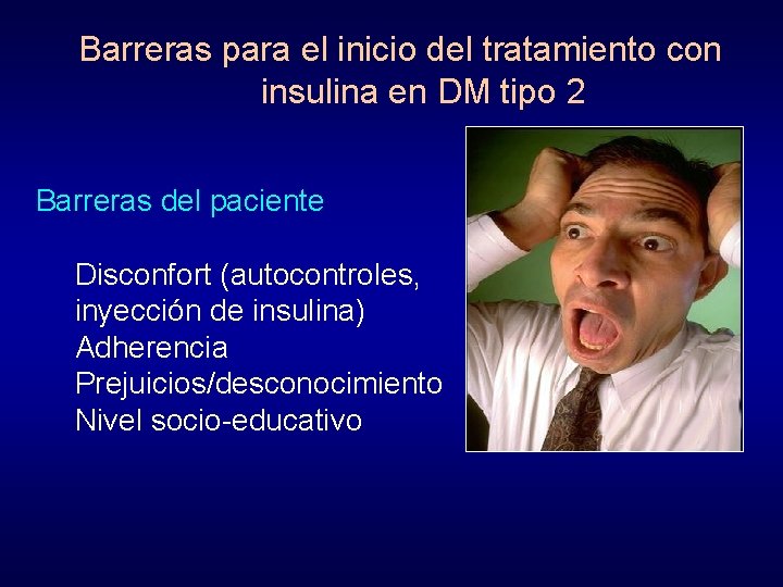 Barreras para el inicio del tratamiento con insulina en DM tipo 2 Barreras del