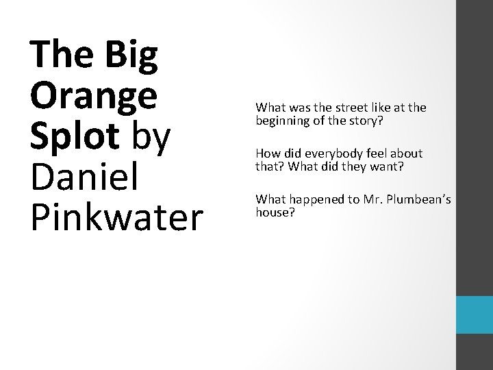 The Big Orange Splot by Daniel Pinkwater What was the street like at the