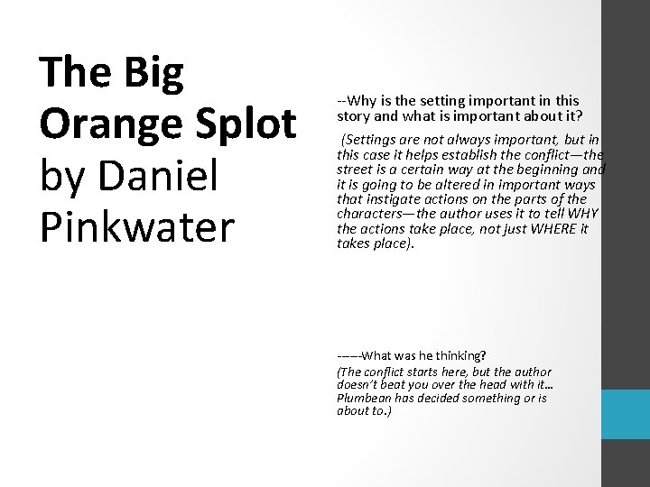 The Big Orange Splot by Daniel Pinkwater --Why is the setting important in this