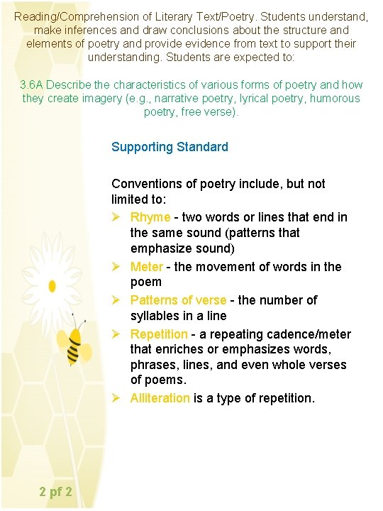 Reading/Comprehension of Literary Text/Poetry. Students understand, make inferences and draw conclusions about the structure