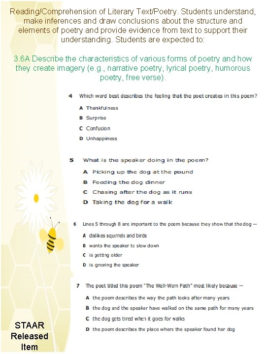 Reading/Comprehension of Literary Text/Poetry. Students understand, make inferences and draw conclusions about the structure