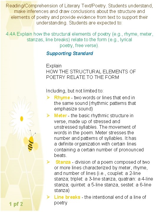 Reading/Comprehension of Literary Text/Poetry. Students understand, make inferences and draw conclusions about the structure