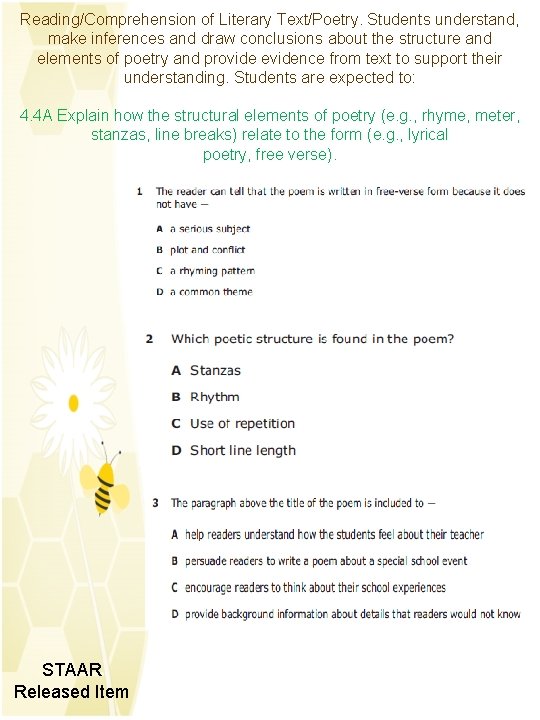 Reading/Comprehension of Literary Text/Poetry. Students understand, make inferences and draw conclusions about the structure