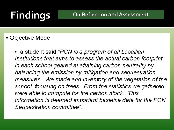 Findings On Reflection and Assessment • Objective Mode • a student said “PCN is