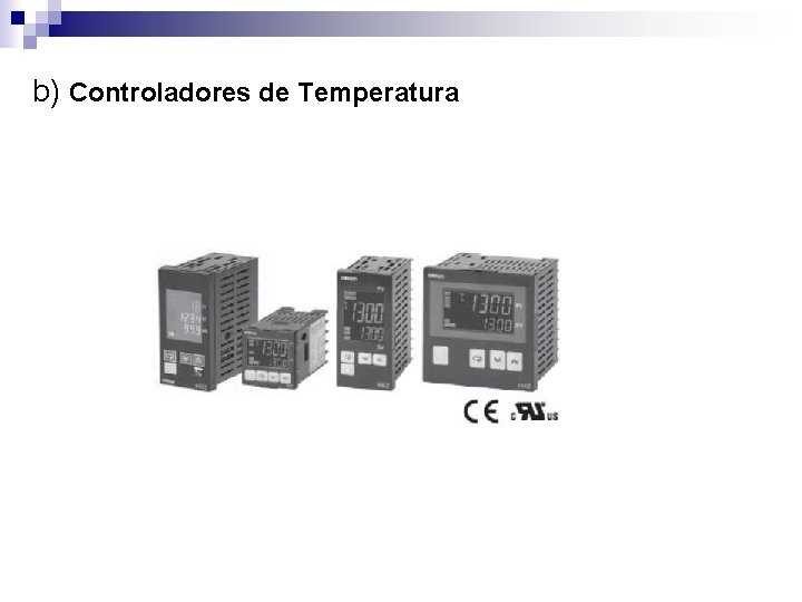 b) Controladores de Temperatura 