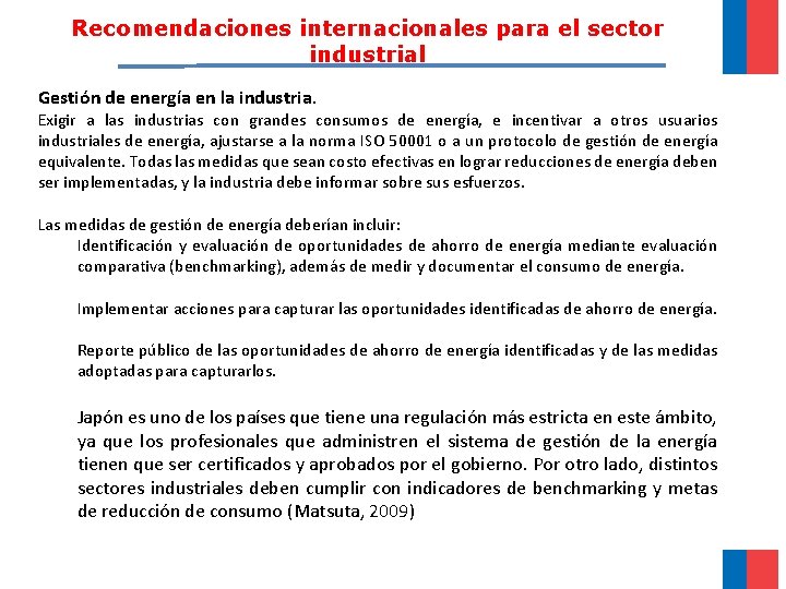 Recomendaciones internacionales para el sector industrial Gestión de energía en la industria. Exigir a