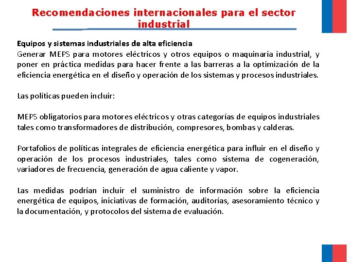 Recomendaciones internacionales para el sector industrial Equipos y sistemas industriales de alta eficiencia Generar