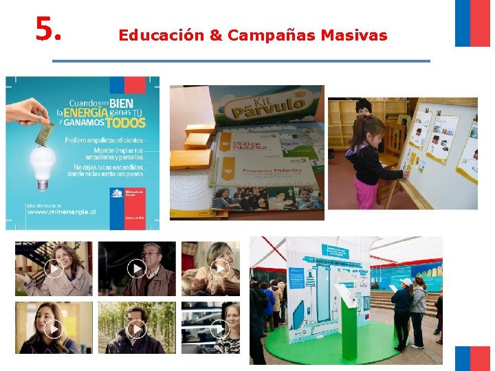 5. Educación & Campañas Masivas 