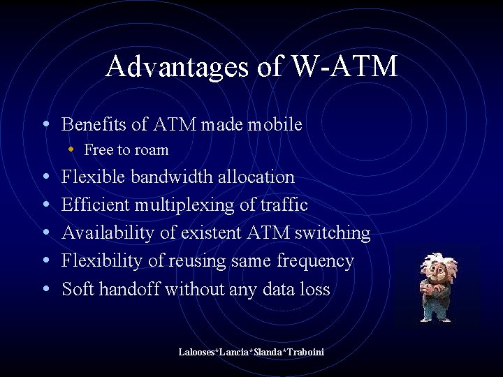 Advantages of W-ATM • Benefits of ATM made mobile • • • Free to Advantages of W-ATM • Benefits of ATM made mobile • • • Free to