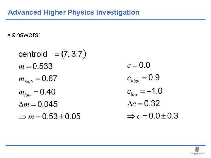 Advanced Higher Physics Investigation • answers: 