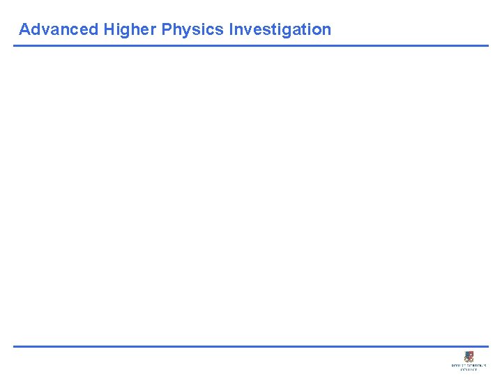 Advanced Higher Physics Investigation 