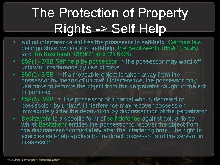 The Protection of Property Rights -> Self Help • Actual interference entitles the possessor