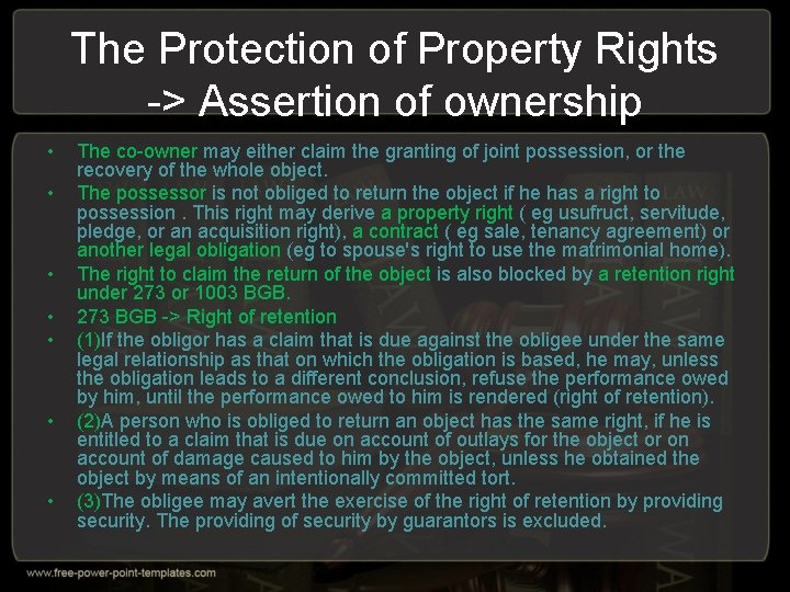 The Protection of Property Rights -> Assertion of ownership • • The co-owner may
