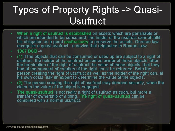 Types of Property Rights -> Quasi. Usufruct • • • When a right of