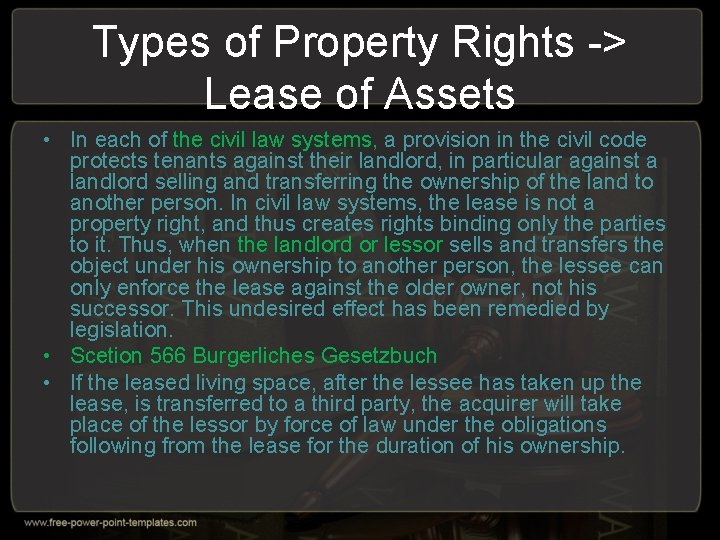 Types of Property Rights -> Lease of Assets • In each of the civil