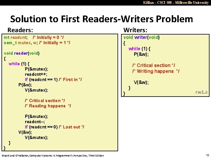 Killian – CSCI 380 – Millersville University Solution to First Readers-Writers Problem Readers: int