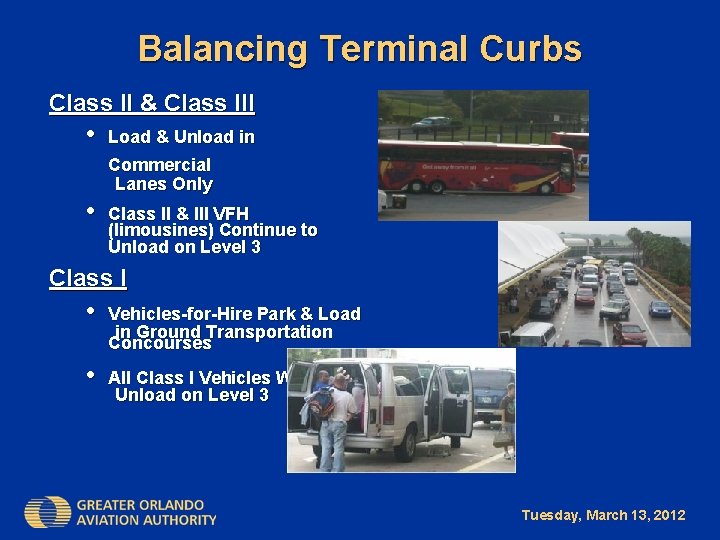 Balancing Terminal Curbs Class II & Class III • Load & Unload in Commercial