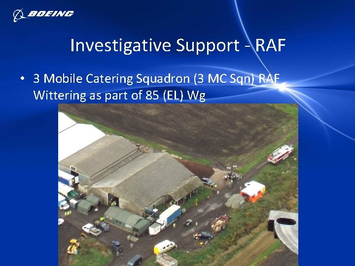 Investigative Support - RAF • 3 Mobile Catering Squadron (3 MC Sqn) RAF Wittering