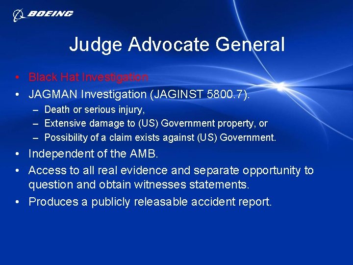 Judge Advocate General • Black Hat Investigation • JAGMAN Investigation (JAGINST 5800. 7). –