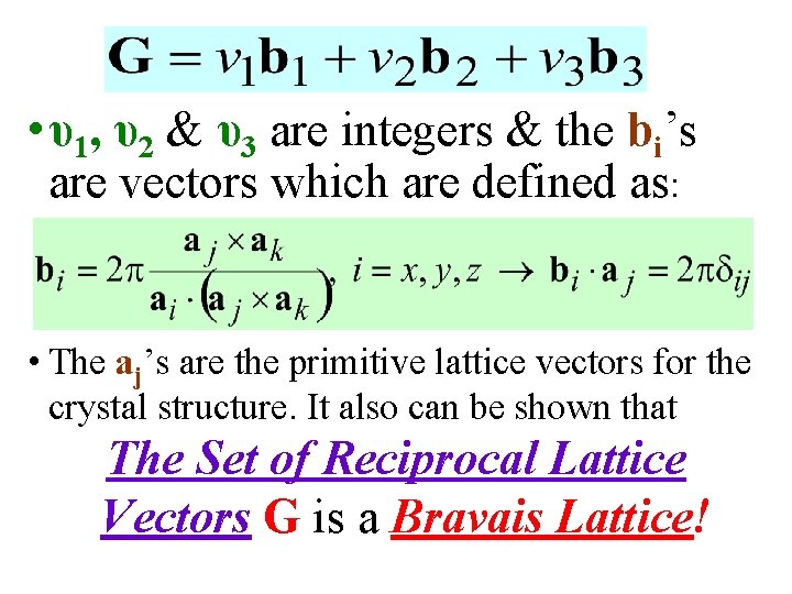  • υ1, υ2 & υ3 are integers & the bi’s are vectors which