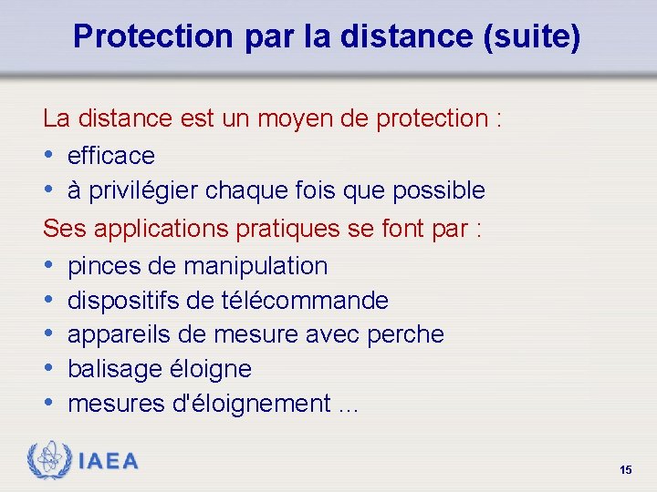 Protection par la distance (suite) La distance est un moyen de protection : •