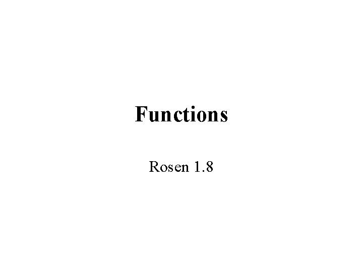 Functions Rosen 1. 8 