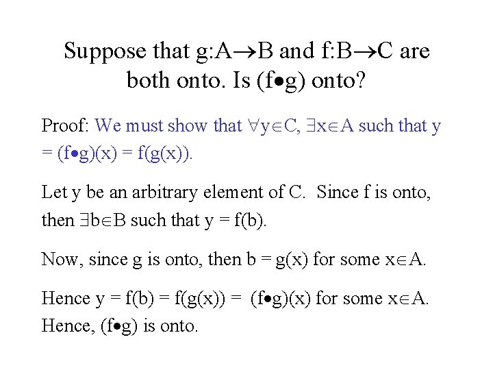 Suppose that g: A B and f: B C are both onto. Is (f