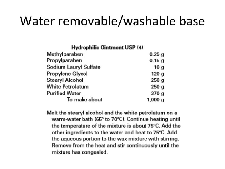 Water removable/washable base Water removable/washable base