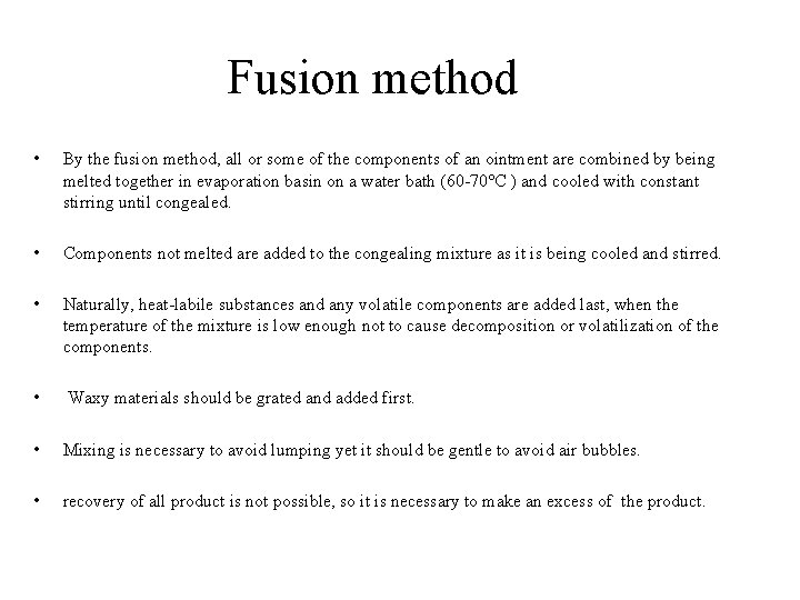 Fusion method • By the fusion method, all or some of the components of Fusion method • By the fusion method, all or some of the components of