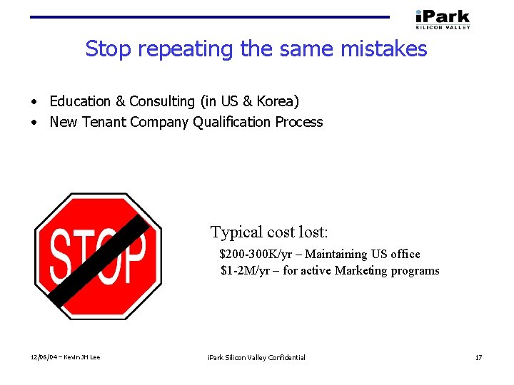 Stop repeating the same mistakes • Education & Consulting (in US & Korea) •