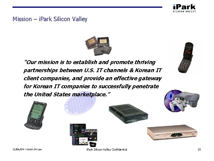 Mission – i. Park Silicon Valley “Our mission is to establish and promote thriving