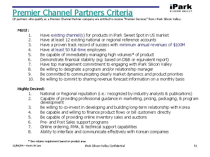 Premier Channel Partners Criteria CP partners who qualify as a Premier Channel Partner company