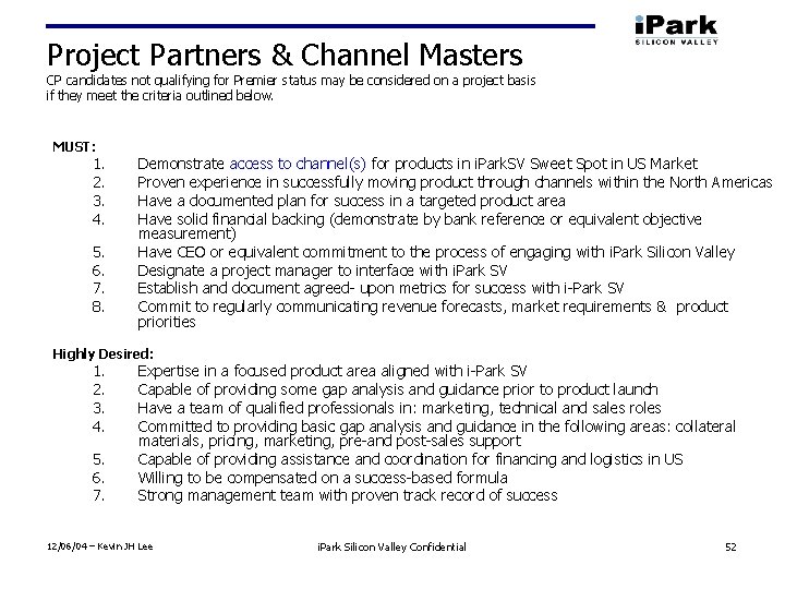 Project Partners & Channel Masters CP candidates not qualifying for Premier status may be