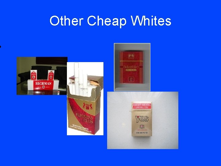  • Other Cheap Whites 