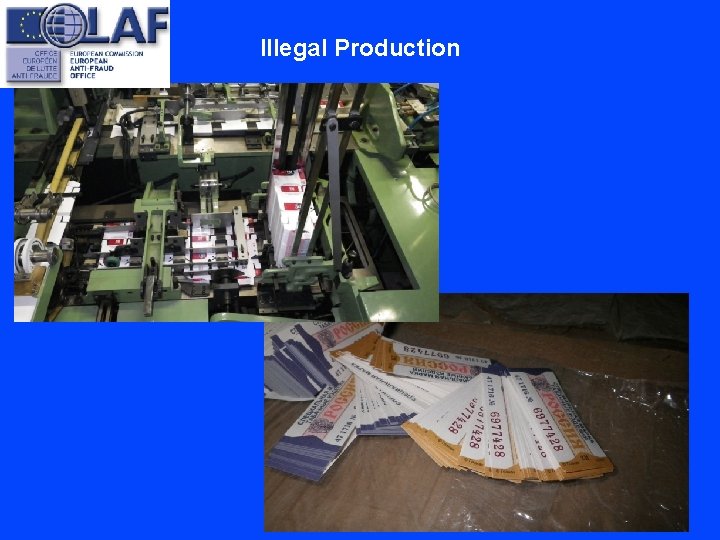 Illegal Production 