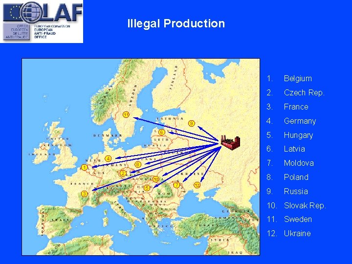 Illegal Production 11 9 6 4 8 1 2 10 5 3 7 12