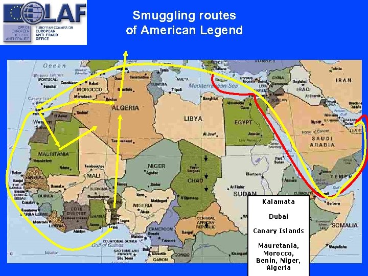 Smuggling routes of American Legend Kalamata Dubai Canary Islands Mauretania, Morocco, Benin, Niger, Algeria