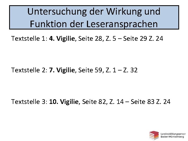 Untersuchung der Wirkung und Funktion der Leseransprachen Textstelle 1: 4. Vigilie, Seite 28, Z.