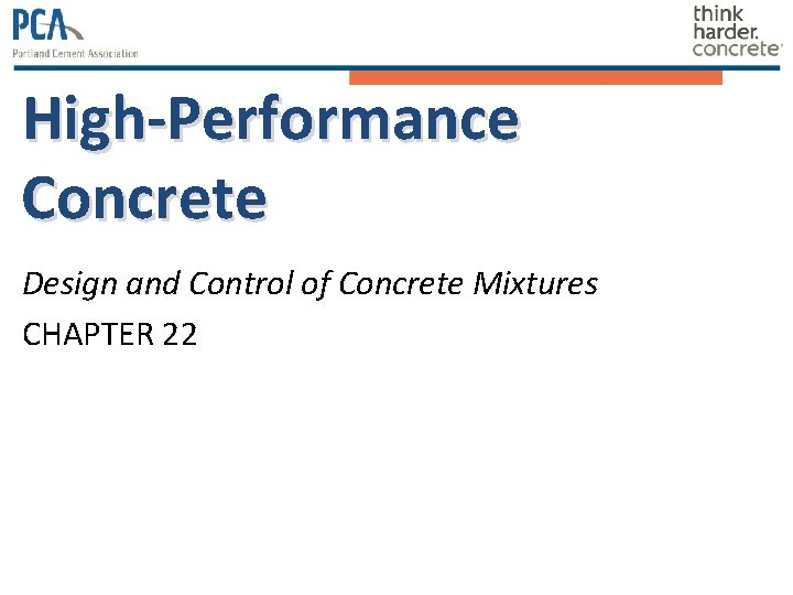 High-Performance Concrete Design and Control of Concrete Mixtures CHAPTER 22 