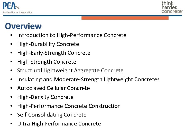 Overview • • • Introduction to High-Performance Concrete High-Durability Concrete High-Early-Strength Concrete High-Strength Concrete