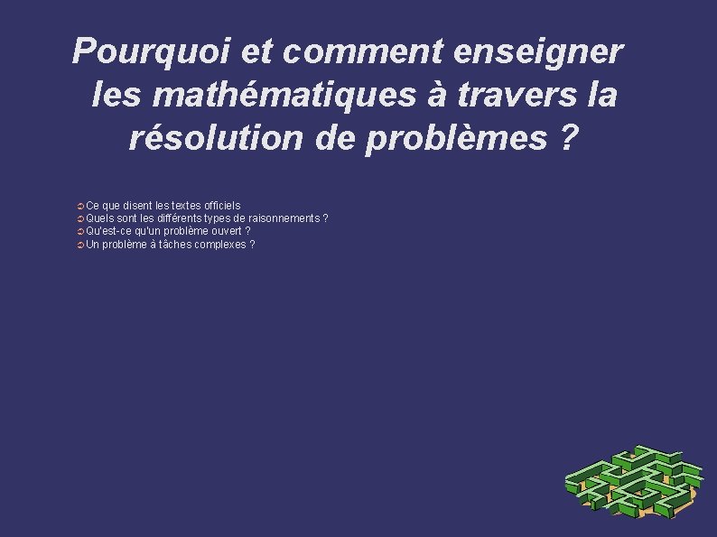 Pourquoi et comment enseigner les mathématiques à travers la résolution de problèmes ? ➲Ce